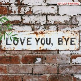 CIFbuy Vintage Love You Bye Bye Metal Sign Home Bar Cafe Decor Xmas Halloween Gift Wall Decor 8x12 Inches (TikTok, temu pick-up service)